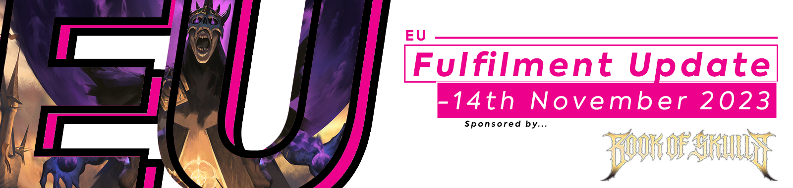 EU Fulfilment Update - 14th November