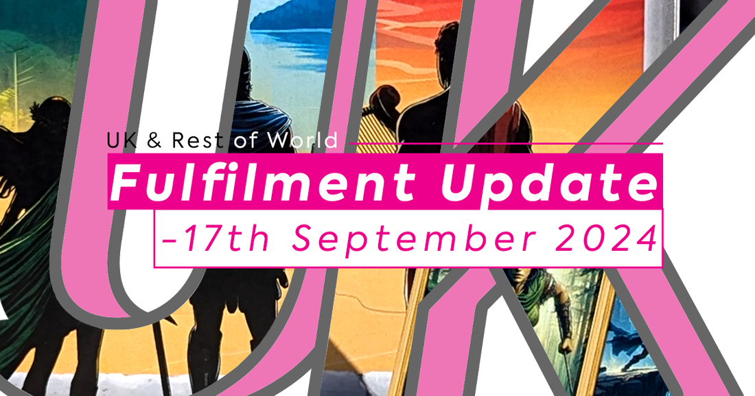 UK & ROW Fulfilment Update - 17th September