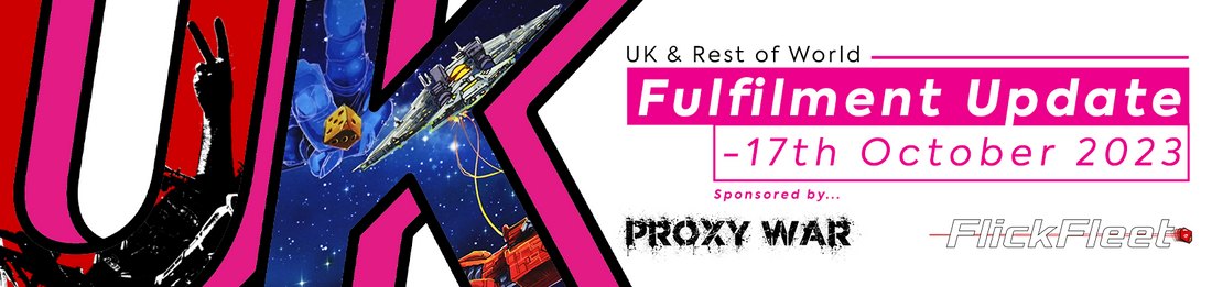 UK & ROW Fulfilment Update - 17th October