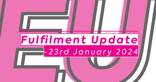 EU Fulfilment Update - 23rd January