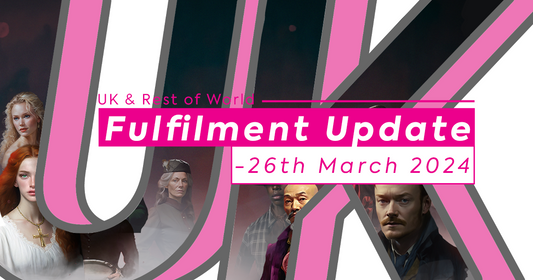 UK & ROW Fulfilment Update - 26th March