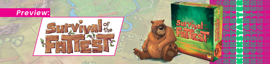 Kickstarter Preview: Survival of the Fattest