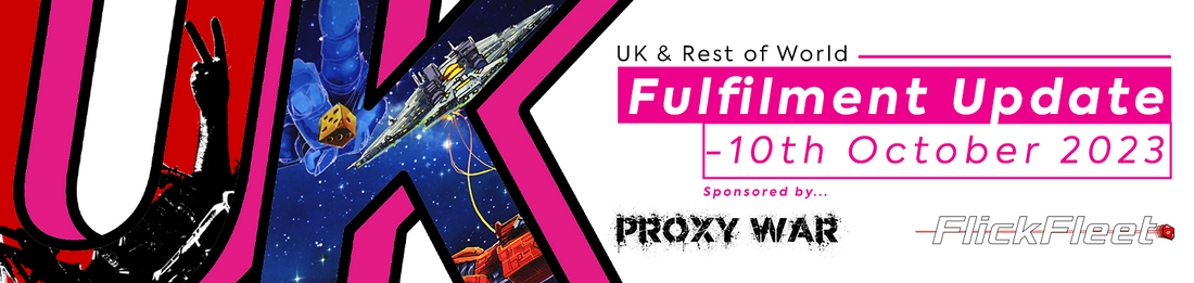 UK & ROW Fulfilment Update - 10th October